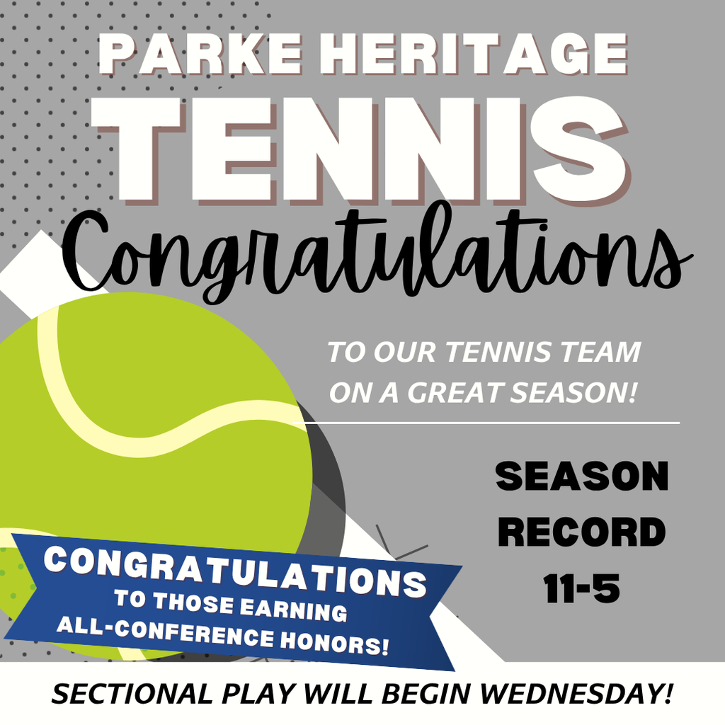 Congratulations to PH Tennis on a great season graphic. Seaseon Record 11-5. Conratulations to those earning all-conference honors! Sectional Play will begin wednesday!