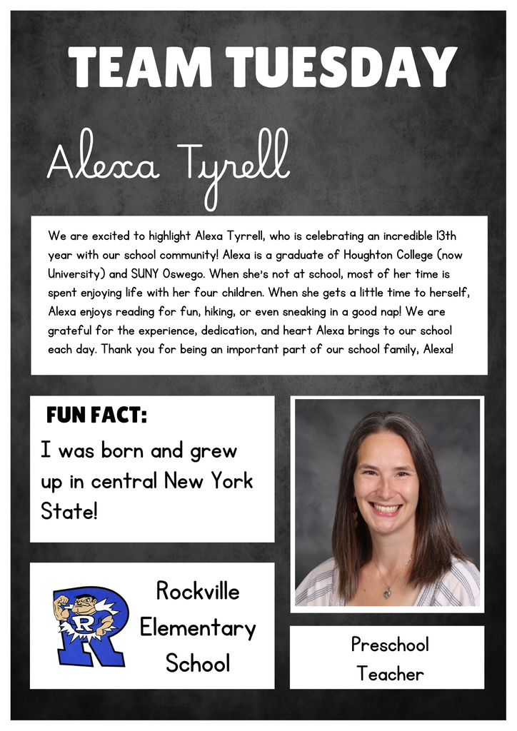 A Team Tuesday staff spotlight graphic featuring Alexa Tyrell. The graphic has a dark gray textured background with large white “TEAM TUESDAY” text at the top and Alexa Tyrell’s name in white script. A white text box highlights Alexa’s 13th year with the school community. She is a graduate of Houghton College, now Houghton University, and SUNY Oswego. Outside of school, she enjoys spending time with her four children, reading, hiking, and taking naps. A “Fun Fact” box states that she was born and grew up in central New York State. A professional photo of Alexa appears on the right, with the Rockville Elementary School logo and her title, “Preschool Teacher,” below.