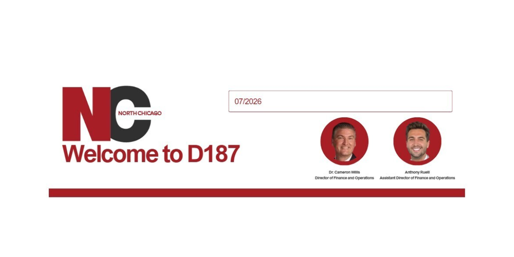 An institutional welcome banner for North Chicago School District 187 dated July 2026. The left side features a large red and black "NC" logo with the words "North Chicago" embedded, above the bold red text "Welcome to D187". On the right side, two headshots are displayed in circular red frames: Dr. Cameron Willis, Director of Finance and Operations, and Anthony Ruelli, Assistant Director of Finance and Operations.