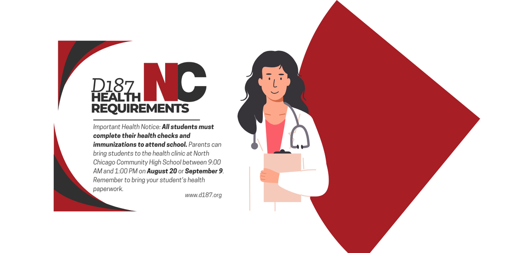 Informational graphic for D187 North Chicago schools featuring an illustration of a healthcare worker in a white coat holding a clipboard. Text reads: 'D187 HEALTH REQUIREMENTS NC. Important Health Notice: All students must complete their health checks and immunizations to attend school. Parents can bring students to the health clinic at North Chicago Community High School between 9:00 AM and 1:00 PM on August 20 or September 9. Remember to bring your student's health paperwork. www.d187.org