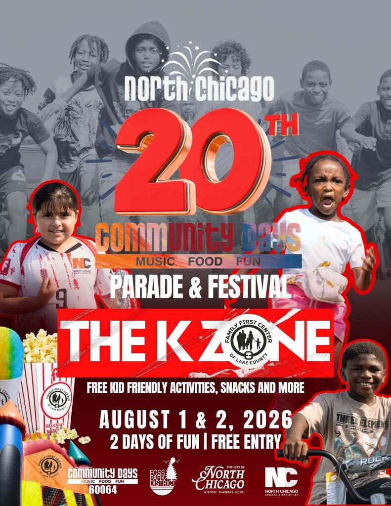 "Promotional flyer for the North Chicago 20th Community Days Parade and Festival, featuring images of joyful, active children, a bounce house, popcorn, and a snow cone. A prominent red banner reads 'THE K ZONE' next to the Family First Center of Lake County logo, advertising 'FREE KID FRIENDLY ACTIVITIES, SNACKS AND MORE'. The event takes place August 1 & 2, 2026, and features '2 DAYS OF FUN | FREE ENTRY'. The bottom includes logos for Community Days 60064, Foss Park District, The City of North Chicago, and North Chicago School District 187.