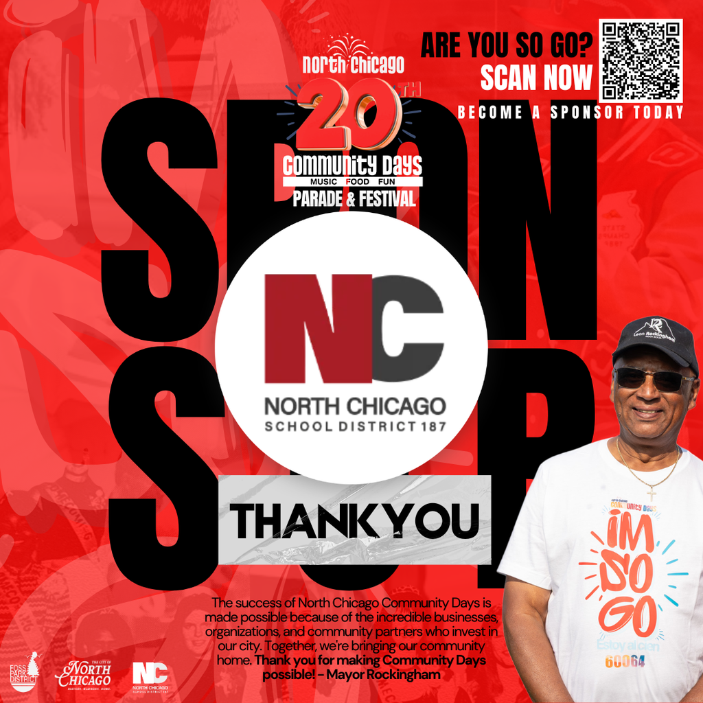 Promotional flyer for North Chicago 20th Community Days featuring a photo of Mayor Rockingham. A central white circle contains the NC North Chicago School District 187 logo above a banner reading 'THANK YOU', all layered over large black letters spelling 'SPONSOR'. The top right includes a QR code with the text 'ARE YOU SO GO? SCAN NOW BECOME A SPONSOR TODAY'. A quote at the bottom reads: 'The success of North Chicago Community Days is made possible because of the incredible businesses, organizations, and community partners who invest in our city. Together, we're bringing our community home. Thank you for making Community Days possible! - Mayor Rockingham'.