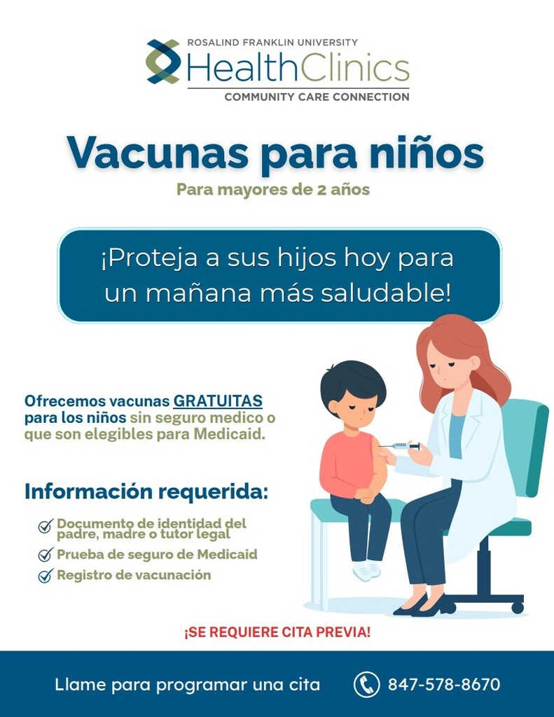 A bilingual English and Spanish flyer for the Rosalind Franklin University Health Clinics Community Care Connection. It features an illustration of a female healthcare professional administering a vaccine to a young boy. The text advertises free vaccines for uninsured or Medicaid-eligible children ages two and up, noting that an appointment is required by calling 847-578-8670 and listing required documents like a parent ID, proof of Medicaid, and vaccine records.