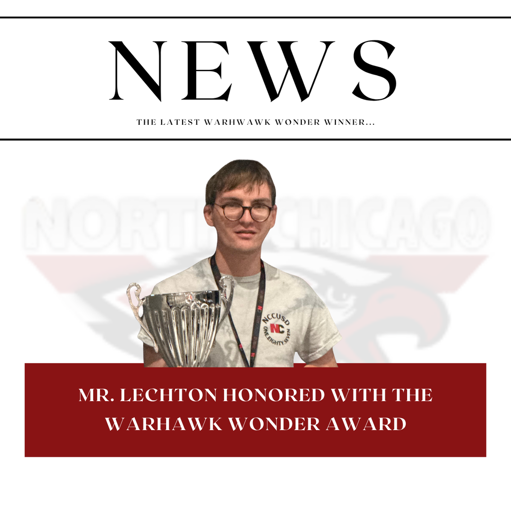News graphic titled "NEWS" featuring a photograph of Mr. Lechton holding a silver trophy cup above a red banner reading, "MR. LECHTON HONORED WITH THE WARHAWK WONDER AWARD."