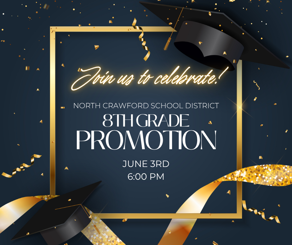 8th Grade Promotion is June 3rd at 6:00 PM. 