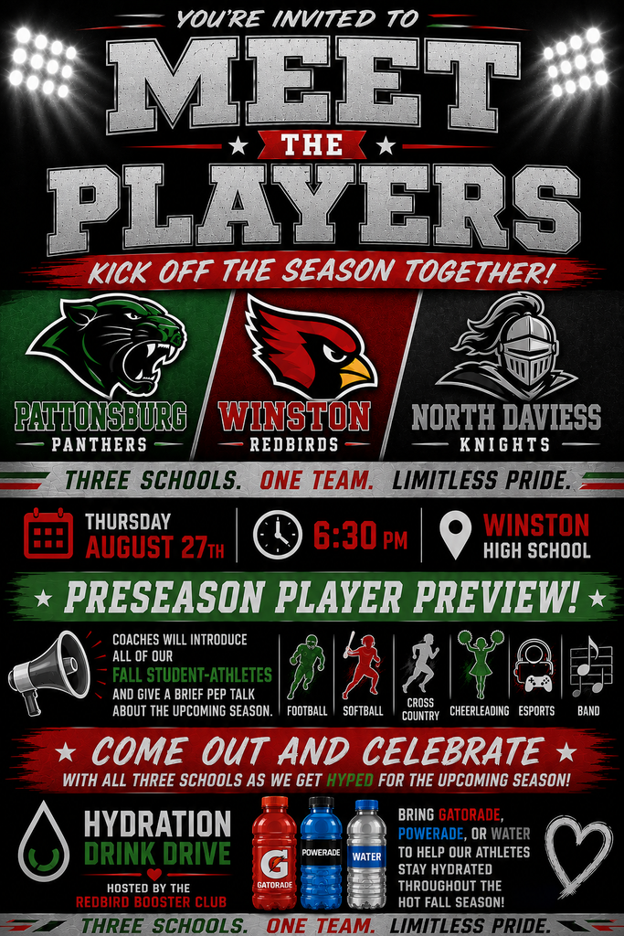 Promotional flyer inviting the community to “Meet the Players” for Pattonsburg Panthers, Winston Redbirds, and North Daviess Knights. The preseason player preview is Thursday, August 27, at 6:30 p.m. at Winston High School. Coaches will introduce fall student-athletes and give a brief pep talk about the upcoming season. Activities represented are football, softball, cross country, cheerleading, esports, and band. The Redbird Booster Club is also hosting a hydration drink drive; attendees are encouraged to bring Gatorade, Powerade, or bottled water for athletes. The flyer’s theme is: “Three schools. One team. Limitless pride.”