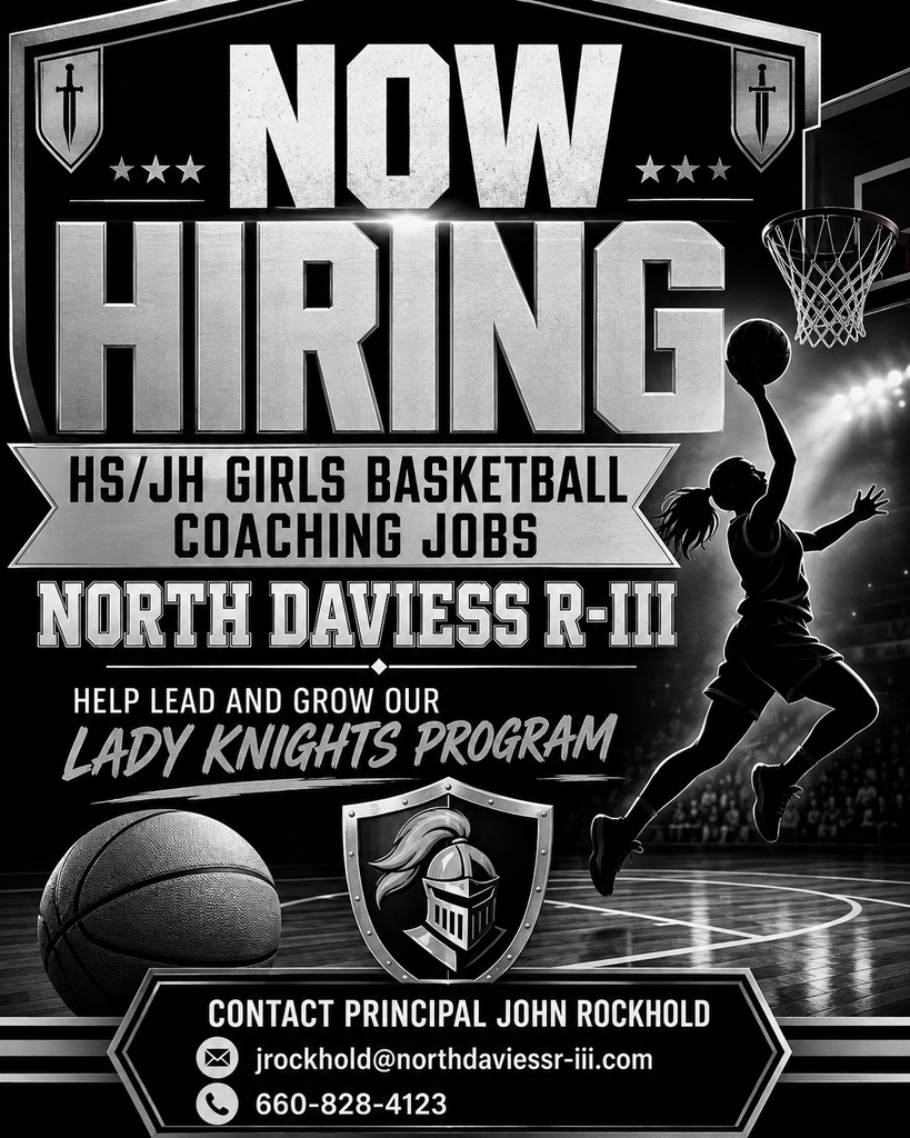 Black, white, and silver “Now Hiring” graphic for North Daviess R-III advertising HS/JH Girls Basketball Coaching Jobs. The design features a Lady Knights basketball player silhouette shooting toward a hoop, a basketball, basketball court, and North Daviess Knights shield logo. Text reads “Help lead and grow our Lady Knights program.” Contact Principal John Rockhold at jrockhold@northdaviessr-iii.com or 660-828-4123.