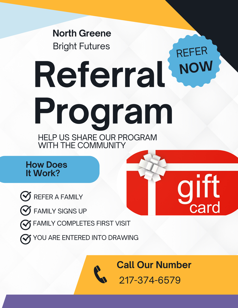 brightly colored flyer with information about a new referral program for Bright Futures. When families are referred and enroll, the person referring them will be entered into a drawing for a gift card.