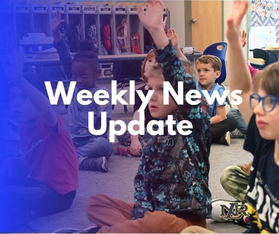 Graphic reads, "Weekly News Update," with a photo of students sitting on the floor raising their hands