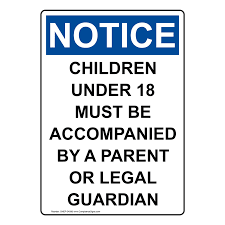 Must be with parent or guardian