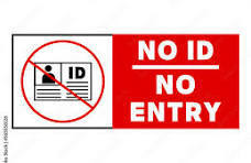 no id no entry