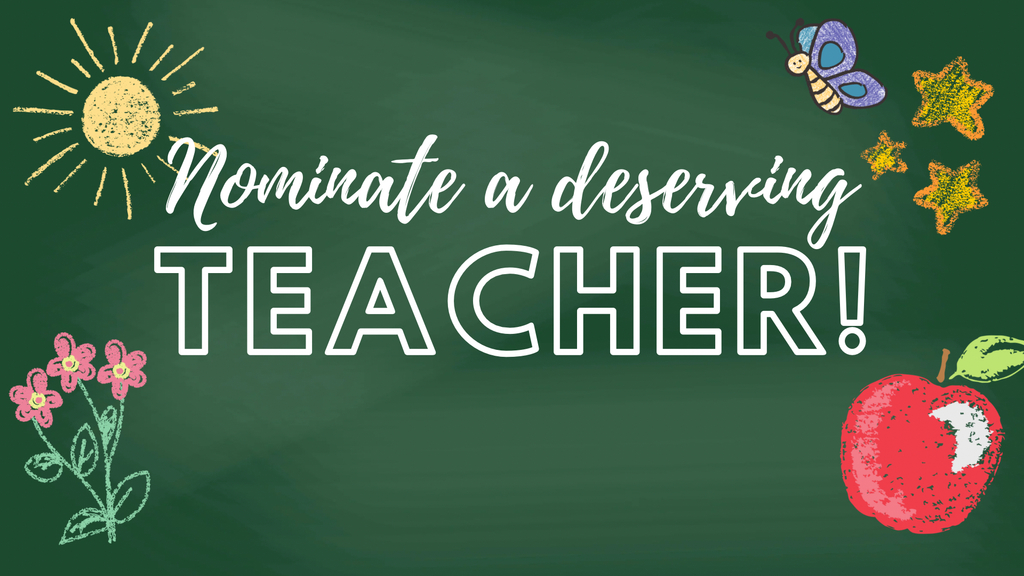 Nominate a deserving teacher.