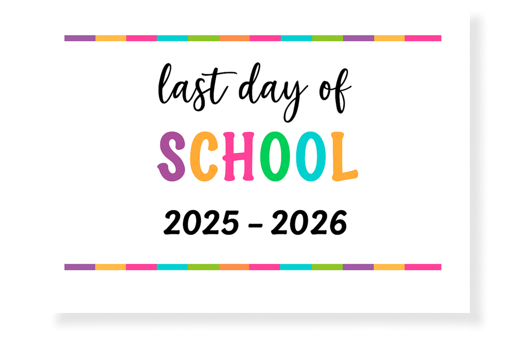 Last day of school 2025-2026