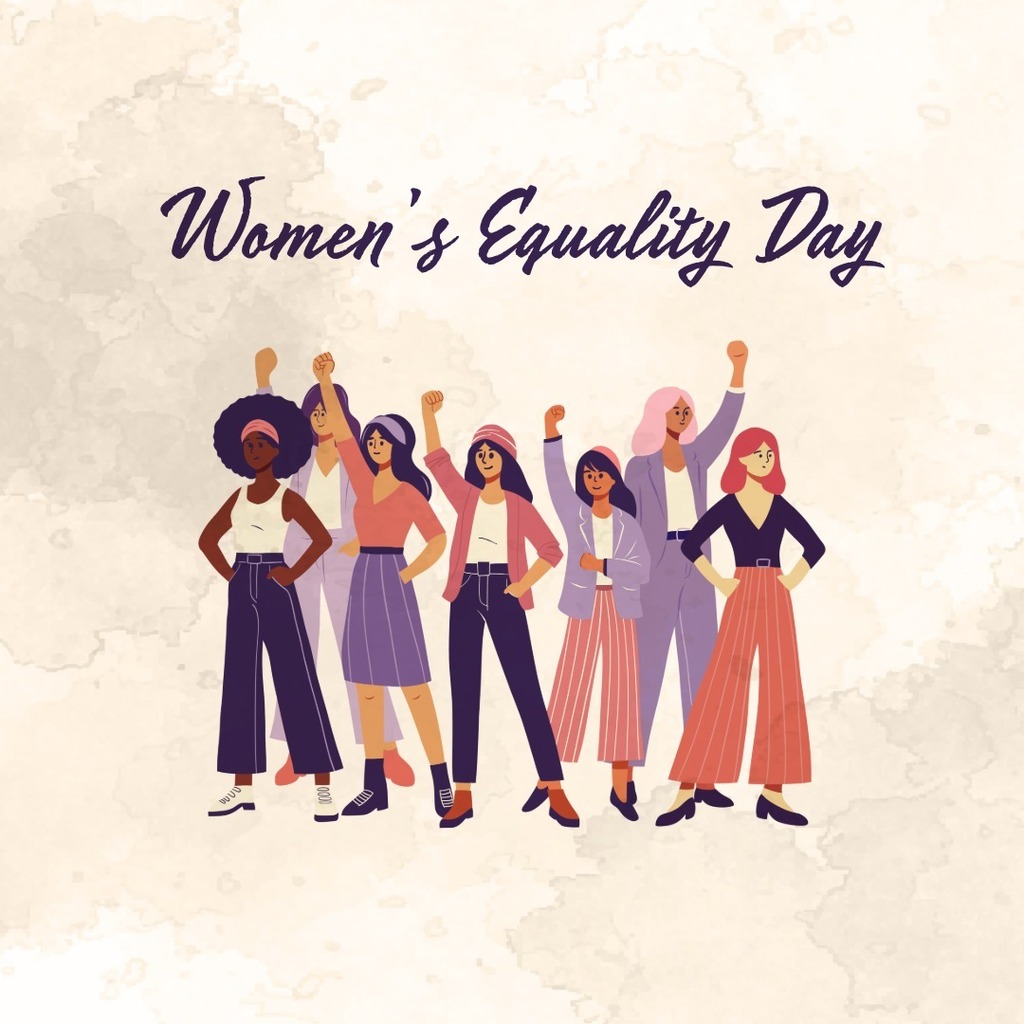 Picture of women standing proud, with text that says Women's Equality Day
