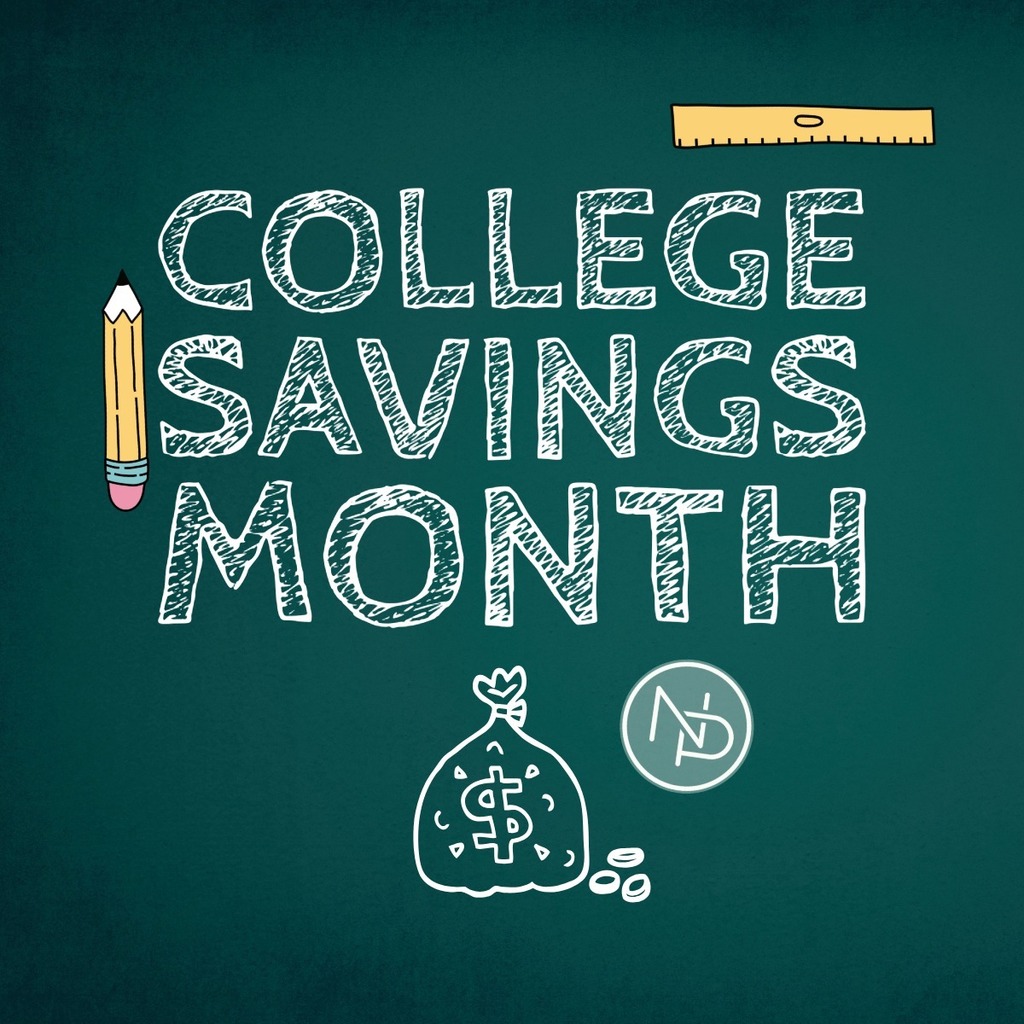 Chalk board that says College Savings Month with picture of money and NP logo.