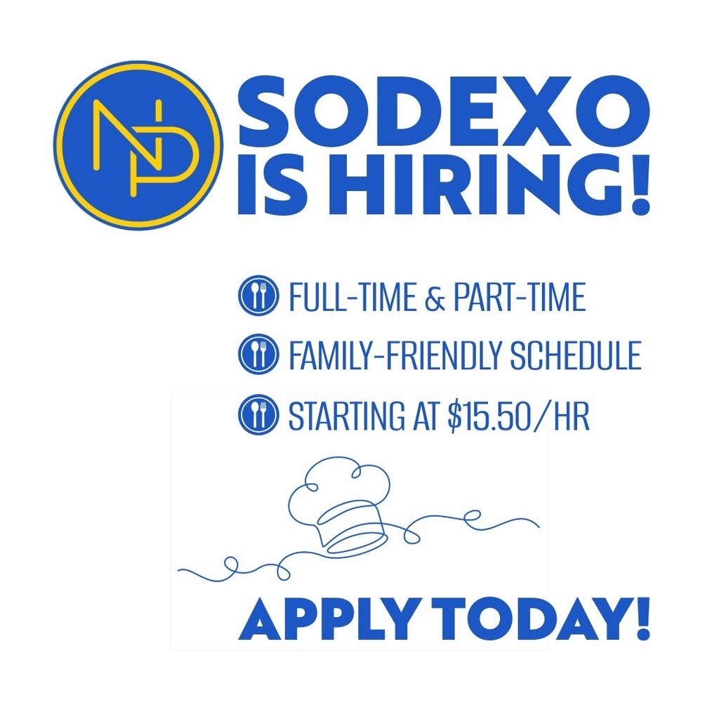 NP graphic with text that states: Sodexo is hiring! Full-time and part-time, family-friendly schedule, starting at $15.50 per hour. Illustrated chef's hat, and final message at bottom that says Apply Today!