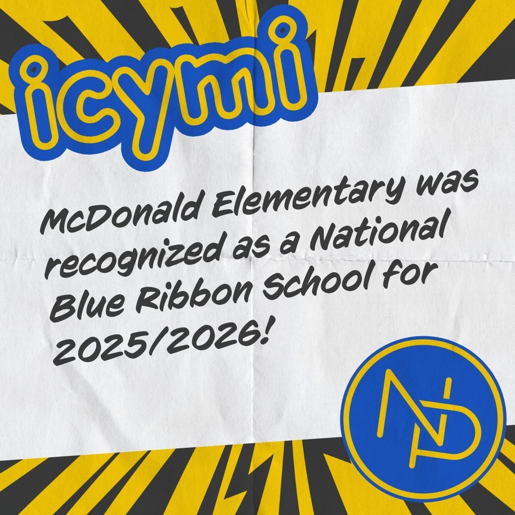 icymi McDonald Elementary was recognized as a National Blue Ribbon School for 2025/2026! NP logo in bottom right corner of message.