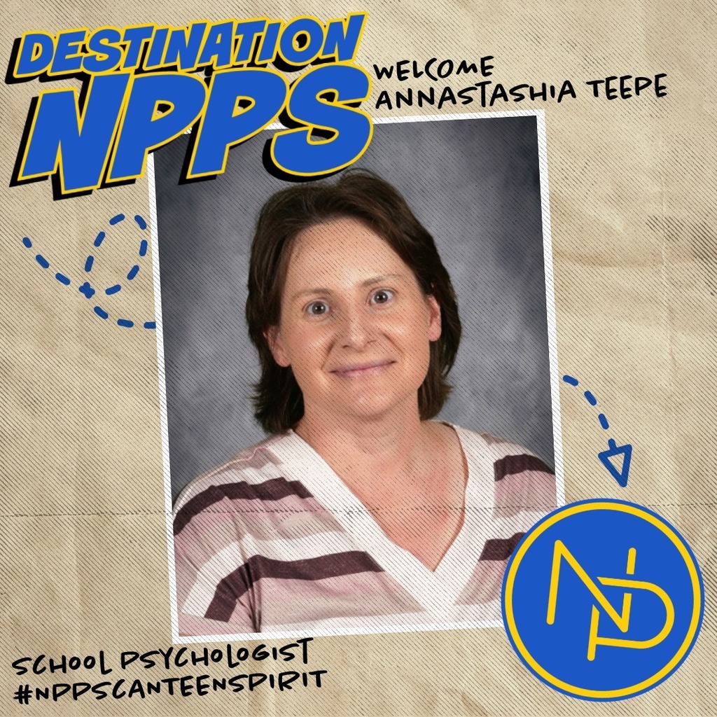 A map with dotted arrow pointing to the blue and gold interlocking NP logo and text that reads: Destination NPPS. Welcome Annastashia Teepe. School Psychologist #NPPSCanteenSpirit. Annastashia is pictured on the graphic.