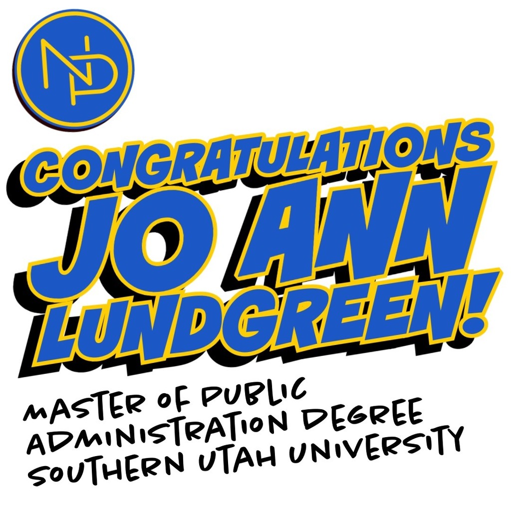 Blue and gold interlocking NP logo with text that reads Congratulations Jo Ann Lundgreen! Master of Public Administration Degree, Southern Utah University