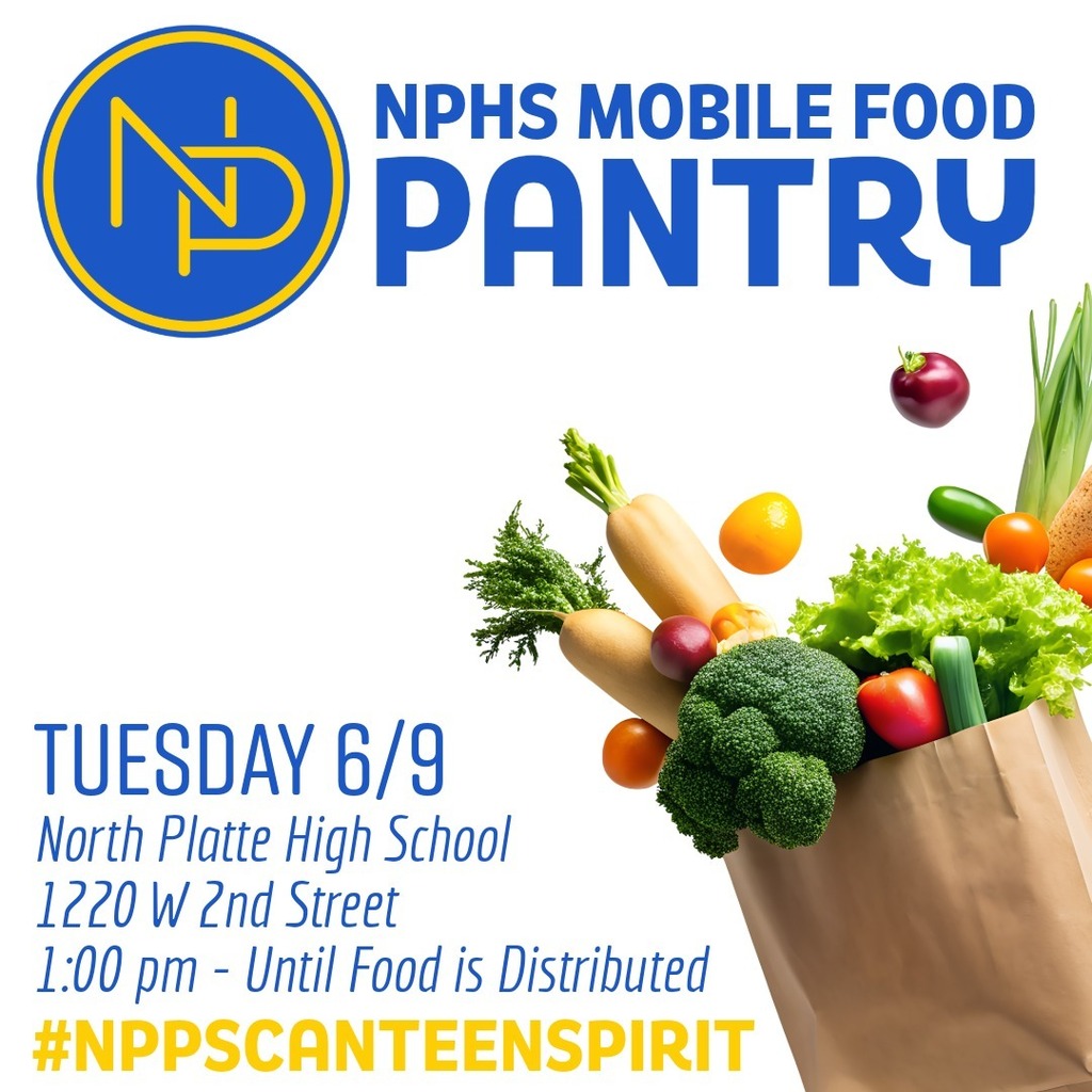 Blue and gold interlocking NP with text that reads NPHS Mobile Food Pantry. Tuesday 6/9 North Platte High School 1220 W 2nd Street 1:00pm - Until food is distributed #NPPSCanteenSpirit. Also included, is a photograph of a bag of vegetables.