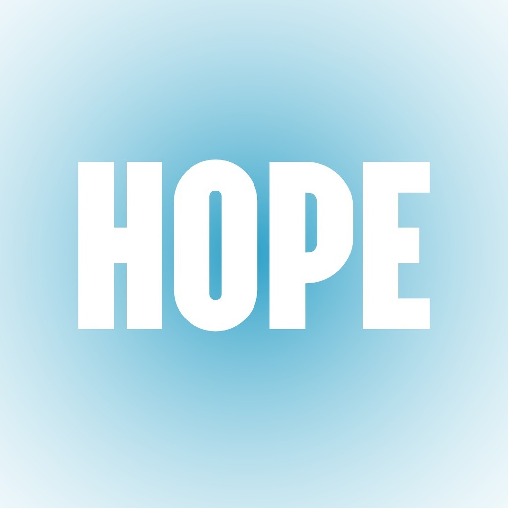 Glue to white gradient with white text that reads: HOPE