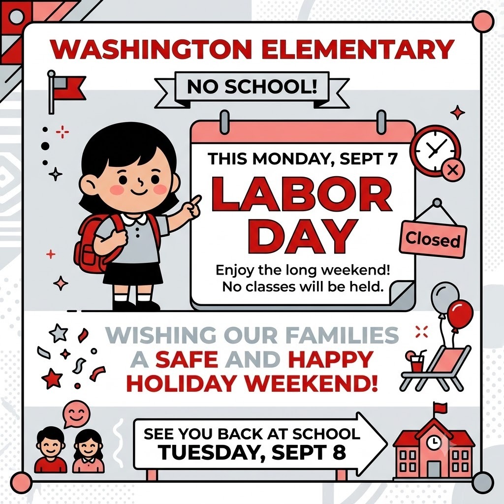 No school due to Labor Day holiday on Monday, September 7