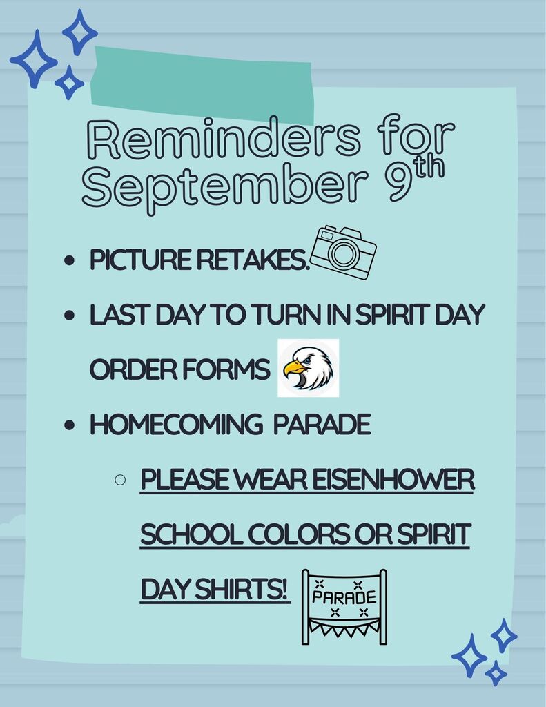 Blue Reminder sheet letting parents know that tomorrow september 9th is picture retake, last day to turn in spirit day shirts and homecoming parade