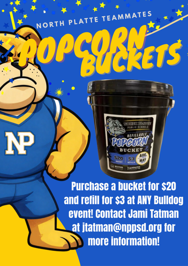Popcorn bucket, purchase a bucket for $20 and refill for $3 at any bulldog event! Contact Jami Tatman at jtatman@nppsd.org for more information! bulldog graphic and bucket photo.