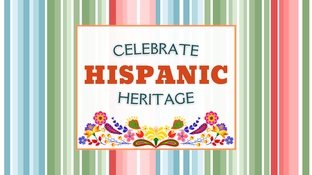 Hispanic Heritage Month