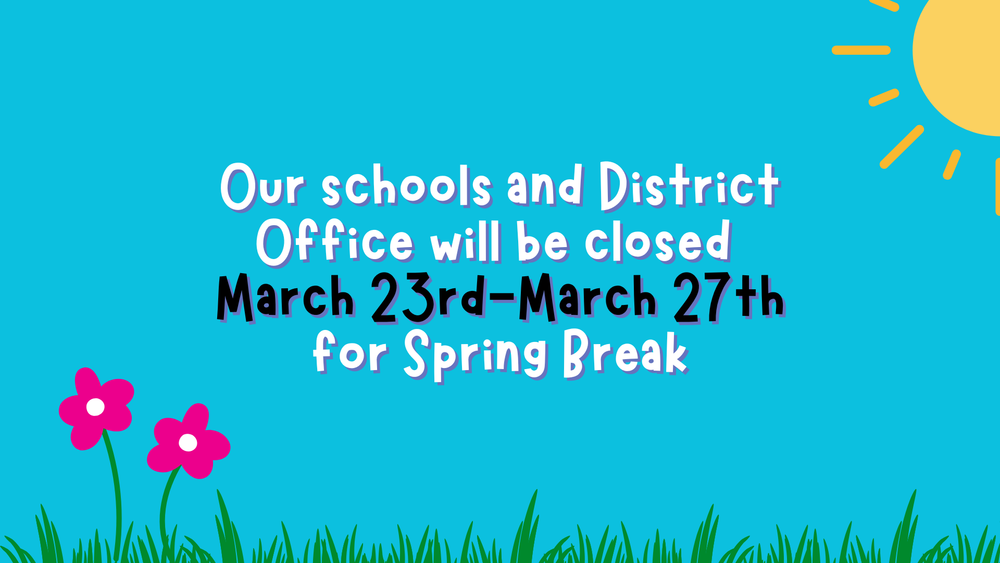 Spring Break March 23-27