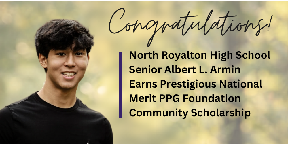 North Royalton High School Senior Albert L. Armin Earns Prestigious National Merit PPG Foundation Community Scholarship