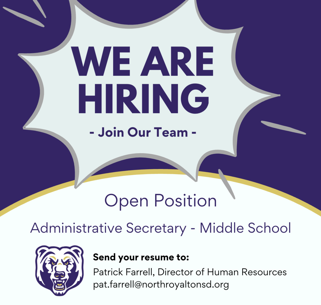 We are hiring an administrative secretary at North Royalton Middle School. If interested, please apply in writing by July 5. pat.farrell@northroyaltonsd.org or online at www.northroyaltonsd.org