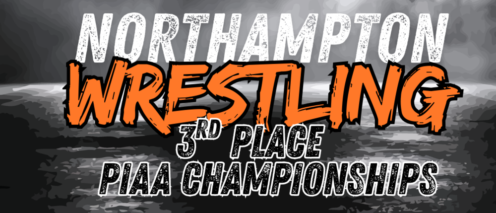 Northampton Wrestling 3rd Place PIAA Championships