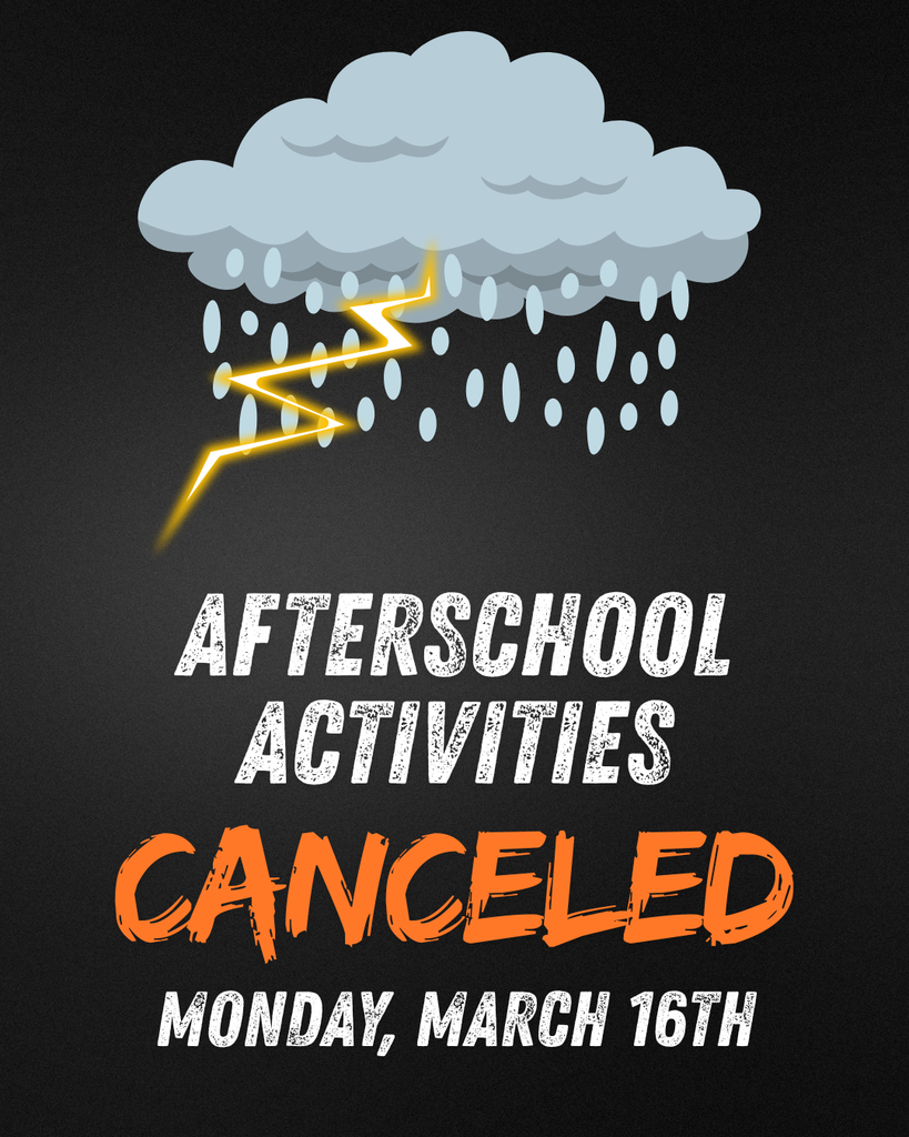 after school activities canceled, Monday March 16th