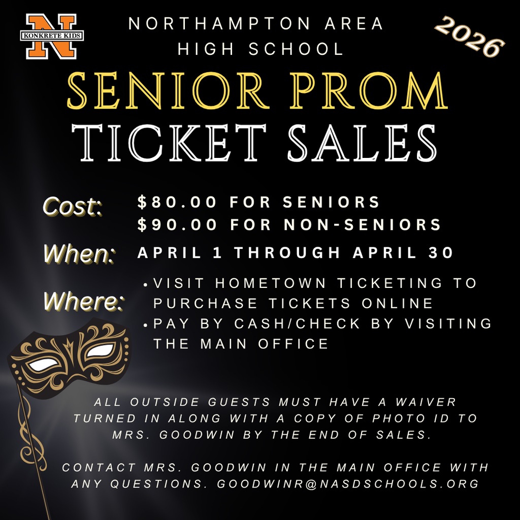 Senior Prom Ticket Sales run April 1st-30th - Visit website or purchase in main office.