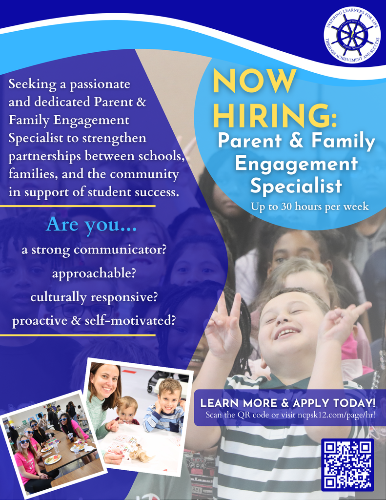A blue and white "Now Hiring" flyer for Northampton County Public Schools seeking a Parent & Family Engagement Specialist for up to 30 hours per week.  The flyer features a large background photo of a diverse group of smiling children, a foreground photo of a laughing young boy, and two smaller photos showing a group of girls in a cafeteria and a woman working with two young boys. The district's circular seal is at the top right.  Key text includes:  Role Purpose: Seeking a passionate and dedicated specialist to strengthen partnerships between schools, families, and the community to support student success.  Desired Qualities: Asks if the candidate is a strong communicator, approachable, culturally responsive, proactive, and self-motivated.  Call to Action: "LEARN MORE & APPLY TODAY!" with a QR code and the web address ncpsk12.com/page/hr/.