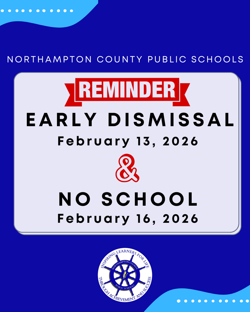 Early dismissal on 2/13 and no school on 2/16
