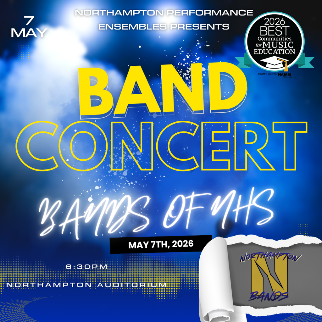 blue cloudy graphic with text overlay that reads: Northampton Performance Ensembles presents: NHS Band Concert! May 7, 2026 at 6:30 PM in the Northampton Auditorium.