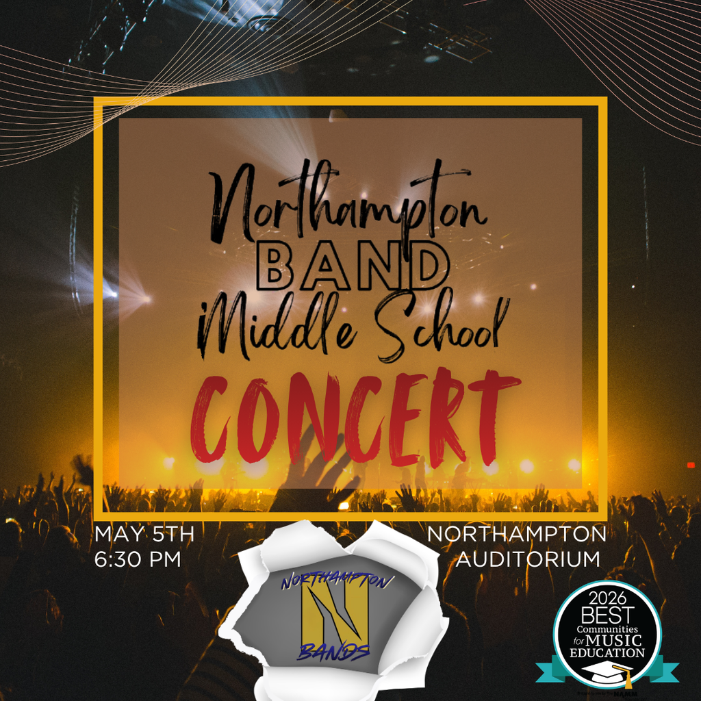 packed concert in the background with text overlay that reads: Northampton Middle School Band Concert, May 5 at 6:30 pm in the Northampton Auditorium,