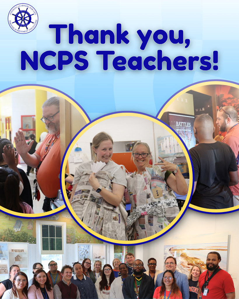 a collage of NCPS teachers with graphic text that reads: Thank you NCPS Teachers!