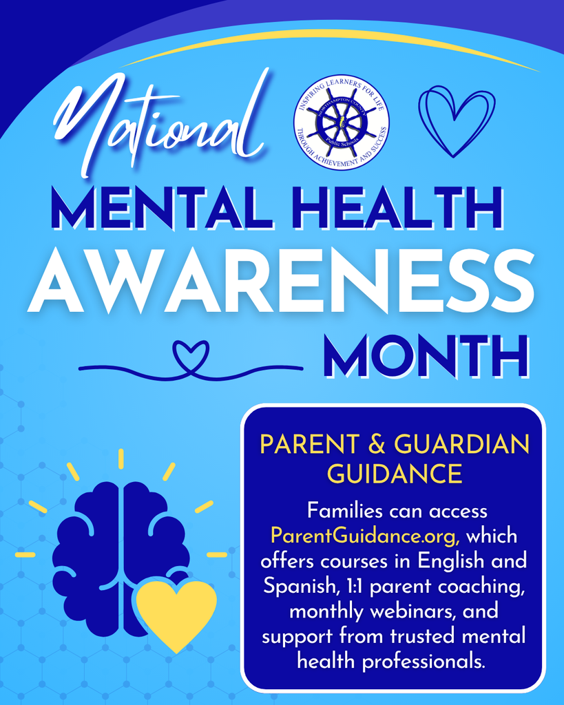 light blue and royal blue graphic with a cartoon brain. Text reads: National Mental Health Awareness Month. Parent and Guardian Guidance- families can access ParentGuidance.org, which offers courses in English and Spanish, 1:1 parent coaching, monthly webinars, and support from trusted mental health professionals.