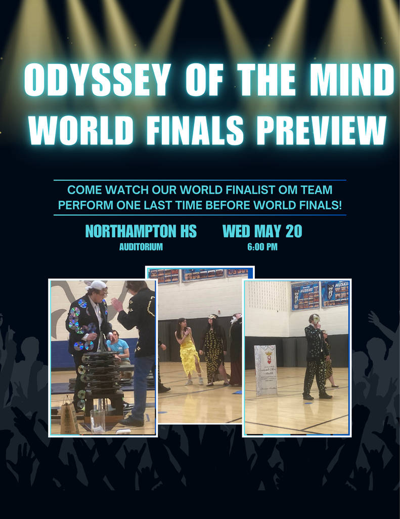 concert style background with three images in the front center of the OM team at States. Graphic text that reads: Odyssey of the Mind World Finals Preview - come watch our world finalist OM team perform one last time before world finals! (in the NHS auditorium) at 6 PM on May 20