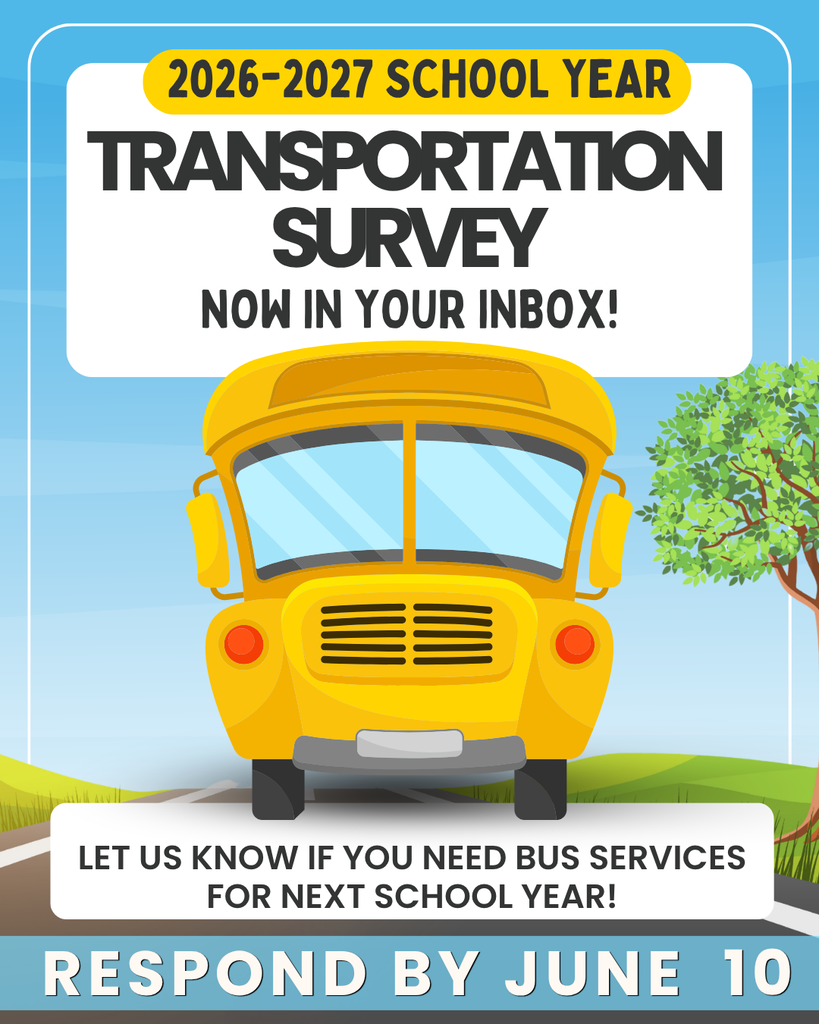 school bus graphic going down a road with text that talks about the transportation survey is in your inbox. Let us know if you need bus services for next school year