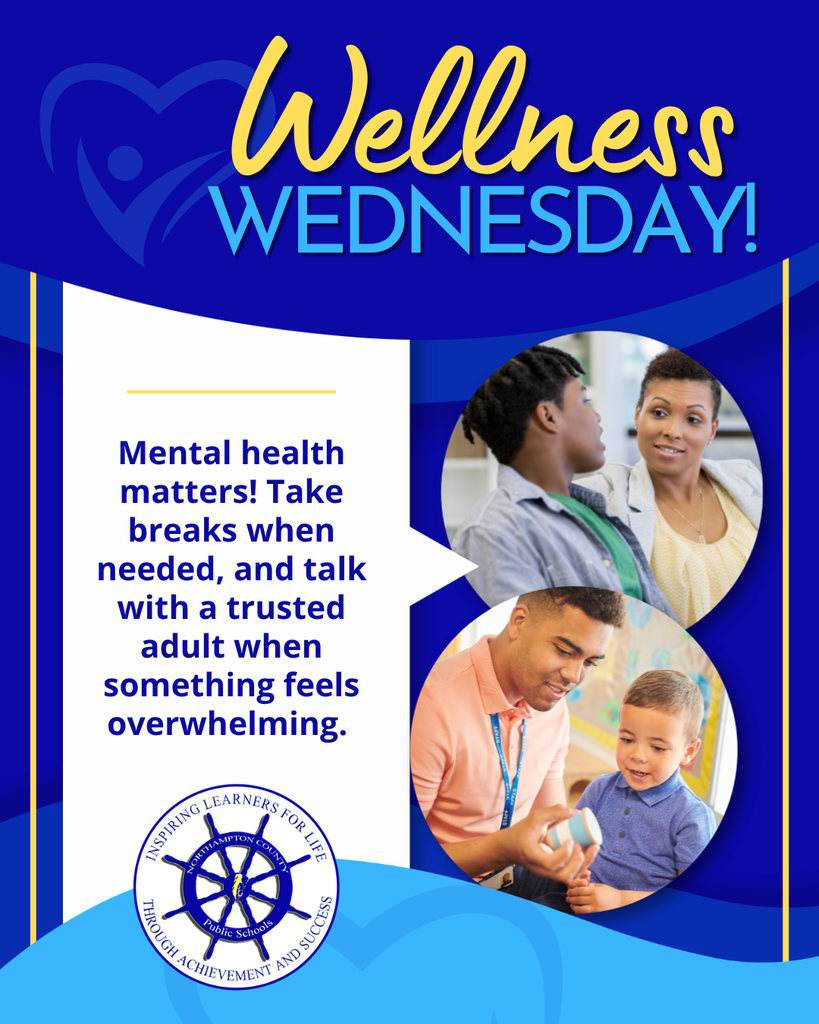 wellness wednesday graphic with  text that reads: Mental health matters! take breaks when needed, and talk with a trusted adult when something feels overwhelming.