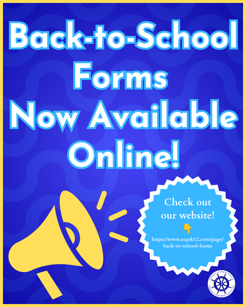 Back to school forms now available online. Check out our website: www.ncpsk12.com/page/back-to-school-forms