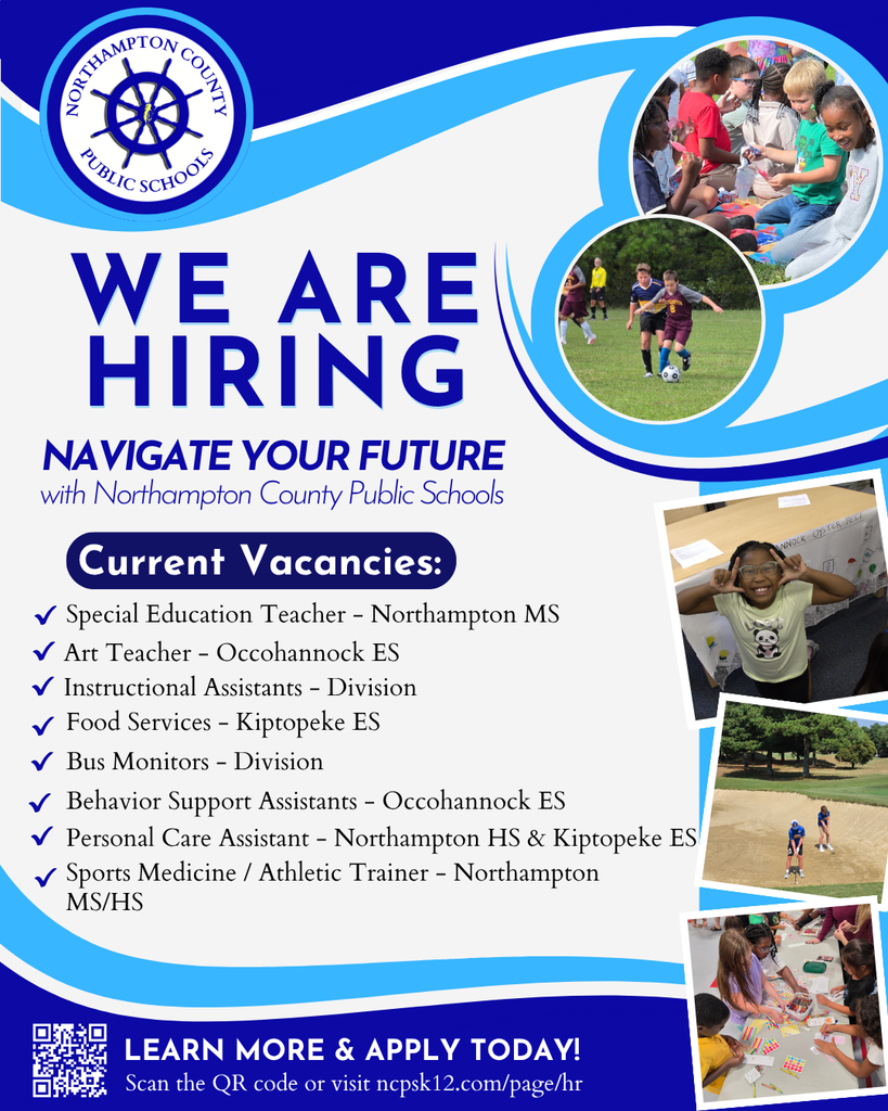 multiple job openings at northampton county public schools. Apply at www.ncpsk12.com/page/hr