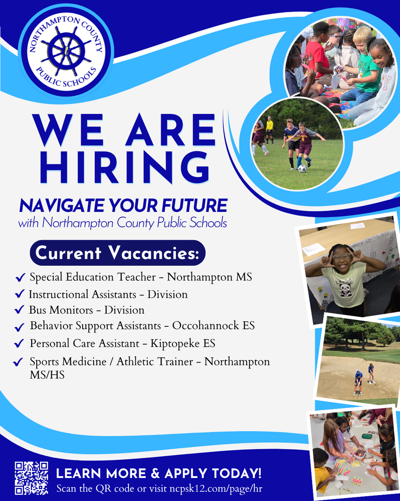 multiple job openings at northampton county public schools. Apply at www.ncpsk12.com/page/hr