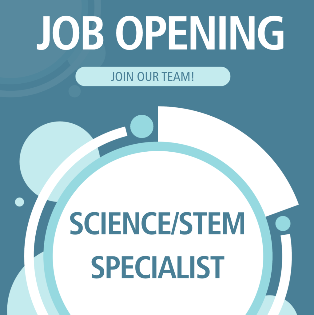 Science/STEM Specialist Opening