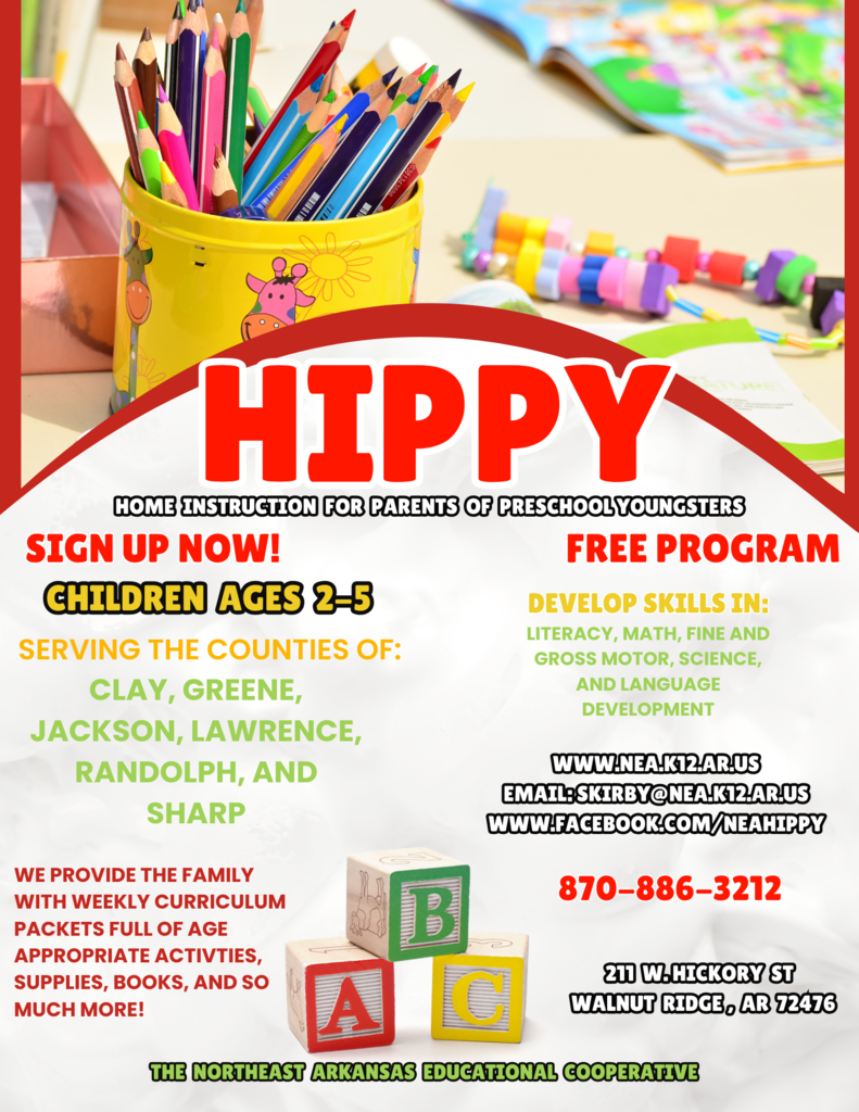 Join the Exciting HIPPY Program – Free Home Instruction for Parents of Preschoolers!  Is your child between the ages of 2 and 5? Looking for a fun, educational way to prepare your preschooler for school while bonding as a family? Look no further! The HIPPY program offers a dynamic, free home instruction service designed to empower parents and nurture young children.  What is HIPPY? HIPPY (Home Instruction for Parents of Preschool Youngsters) provides families with weekly curriculum packets packed with age-appropriate activities, supplies, books, and more — all aimed at developing essential skills in literacy, math, fine and gross motor skills, science, and language development.  Who Can Join? We serve families across Northeast Arkansas in the counties of:  •	Clay •	Greene •	Jackson •	Lawrence •	Randolph •	Sharp Why Join HIPPY? •	Free program with no cost to families •	Supports early childhood development •	Strengthens parent-child relationships •	Provides educational resources tailored for preschoolers •	Offers fun, engaging activities aligned with age and developmental stages How Does It Work? Our dedicated team provides your family with weekly curriculum packets, including activities that are easy to do at home with your child. These are designed to promote learning, creativity, and developmental milestones—all in a supportive, family-friendly environment.  Sign Up Today! Ready to give your preschooler a head start? Contact us now!  📞 Call us at: 870-886-3212 🌐 Visit us at: www.nea.k12.ar.us 📧 Email: skirby@nea.k12.ar.us 📘 Facebook: facebook.com/NEAHIPPY    Location: 211 W. Hickory St, Walnut Ridge, AR 72476  Join the Northeast Arkansas Educational Cooperative’s HIPPY program and watch your child thrive! Sign up now — it’s free and fun!