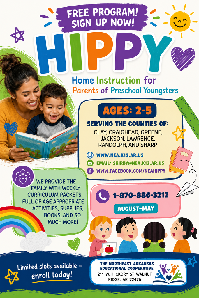 🌟 ARKANSAS HIPPY — FREE PROGRAM! 🌟 📚❤️ SIGN UP NOW!  Do you have a child ages 2–5? HIPPY is here to help your child get ready to learn, grow, and succeed! 🧒👧📖  The Arkansas HIPPY Program provides families with FREE weekly curriculum packets filled with age-appropriate activities, supplies, books, and so much more! Families can enjoy fun learning activities together while helping build important skills for preschool and beyond. ❤️🏡  ✨ WHY JOIN HIPPY? ✅ FREE program ✅ Weekly learning activities ✅ Books & educational supplies ✅ Fun parent-child activities ✅ Helps prepare children for school ✅ Designed specifically for children ages 2–5  📍 NOW SERVING: Clay • Craighead • Greene • Jackson • Lawrence • Randolph • Sharp Counties  📅 Program runs August–May  🚨 LIMITED SLOTS ARE AVAILABLE — ENROLL TODAY!  📞 Call Shaun Kirby, HIPPY Coordinator: 870-886-3212  📧 skirby@nea.k12.ar.us 🌐 www.nea.k12.ar.us 📘 Facebook: www.facebook.com/neahippy  💙 Give your child the gift of learning, one week at a time! 🏡📚 HIPPY — Helping families build strong foundations for school and life!  #ArkansasHIPPY #HIPPY #FreeProgram #EarlyLearning #Preschool #Ages2to5 #ParentChildLearning #SchoolReady #NortheastArkansas #FamilyLearning
